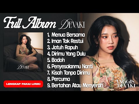 ANGGIS DEVAKI \DEVAKI\ FULL ALBUM TRENDING TERBARU 2025! LAGU TERBAIK + LIRIK VIDEO