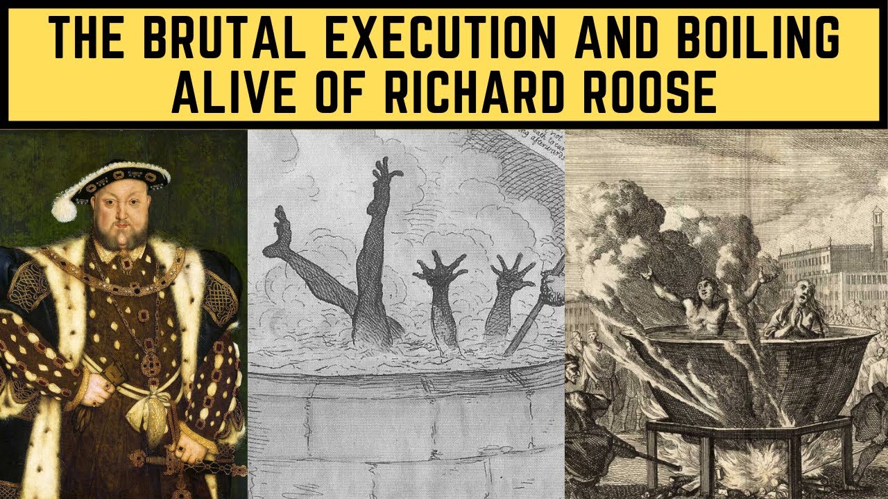 The BRUTAL Execution And BOILING ALIVE Of Richard Roose