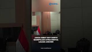 Download lagu Disebar Seolah Data Asli, Jaksa Sebut Roy Suryo Manipulasi Gambar Ijazah Jokowi Secara Serampangan mp3