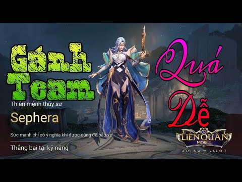 Cách chơi Sephera mùa 9 đi trợ thủ gánh team |LIÊN QUÂN MOBA