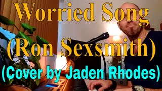 Ron Sexsmith - Worried Song (Cover by Jaden Rhodes) (The Last Rider)