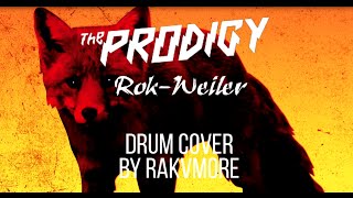 The Prodigy - Rok-Weiler (Drum Cover)