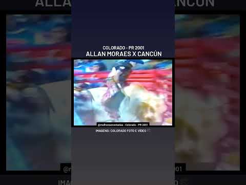 🇧🇷 Curta e comenta! 🤠👍🏻 Allan Moraes x Cancún - Colorado 2001 #shorts #rodeio #rodeo