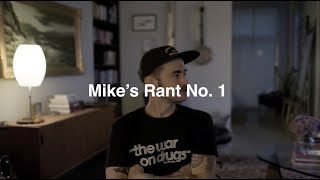 Mikes Rant No. 1 // The Shoe Business
