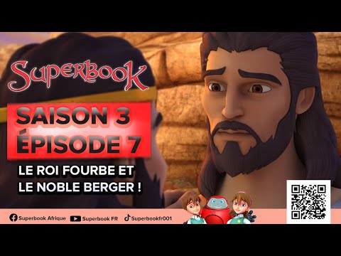 SUPERBOOK FR Saison 3 Episode 7 - Le Roi fourbe et le noble berger !