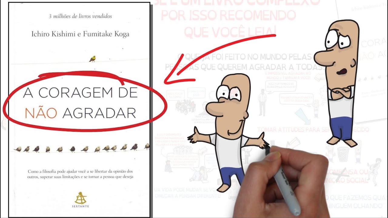 A CORAGEM DE NÃO AGRADAR | SejaUmaPessoaMelhor