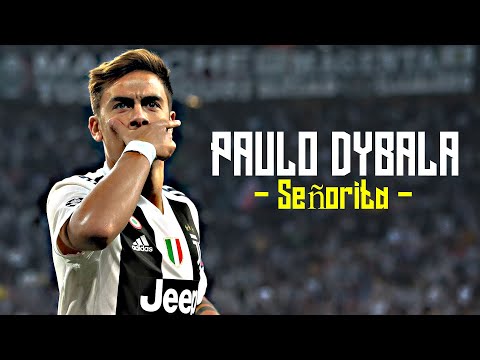 Paulo Dybala 2019 ❯ Shawn Mendes, Camila Cabello ‒ Señorita | HD