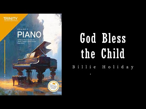 God Bless the Child by Billie Holiday & Arthur Herzog Jr. - Trinity Grade 1 piano exam pieces