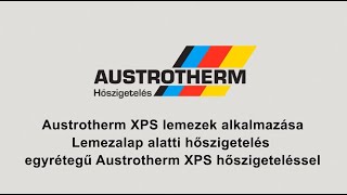 Austrotherm Lemezalap Alatti hőszigetelés egyrétegű Austrotherm XPS hőszigeteléssel