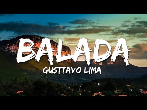 Gusttavo Lima - Balada (Letra/Lyrics) Ao Vivo