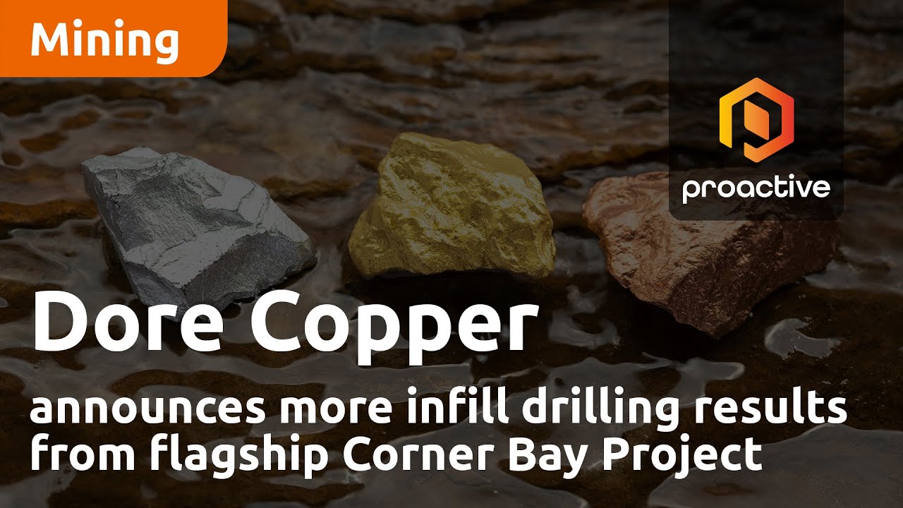 Dore Copper announces more infill drilling results from flagship Corner Bay Project