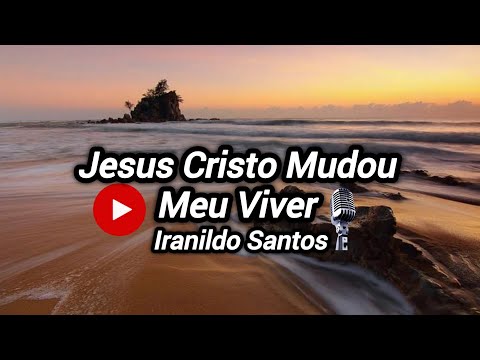 Jesus Cristo Mudou Meu Viver | Iranildo Santos [Cover Piano]