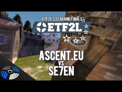 ETF2L S32 Grand Finals - Ascent.EU vs. Se7en