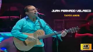 Juan Fernando Velasco / Tanto Amor / Video 4K