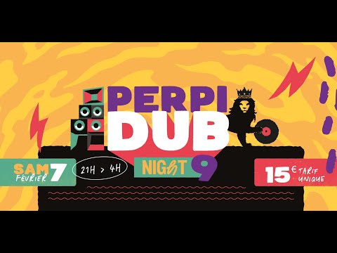 (Teaser) Perpi Dub Night #9 - Samedi 07 Février 2026 – ElMediator, Perpignan (66)