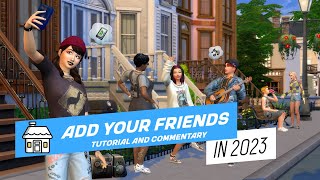 HOW TO ADD YOUR FRIENDS ON THE SIMS! 2023 UPDATED!