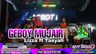 Download lagu GEBOY MUJAIR BY TASYAH FT LIZZA REFF PARTY DANCER mp3