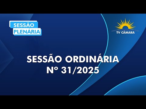 Sessão Ordinária nº 31/2025 | 03/12/2025