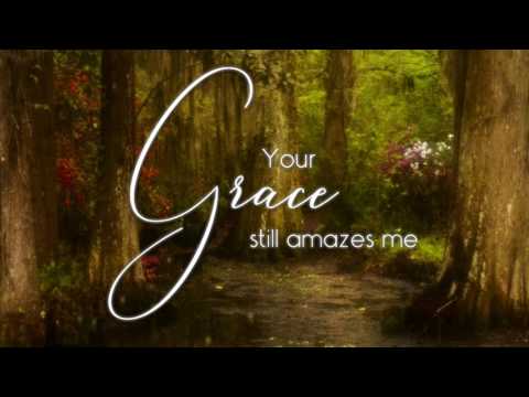 Your Grace Still Amazes Me Rachel West Kramer