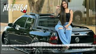 ✓MEGA FUNK AS MAIS TOCADAS 2026 ® DJ BRUNO GARCIA ®✓