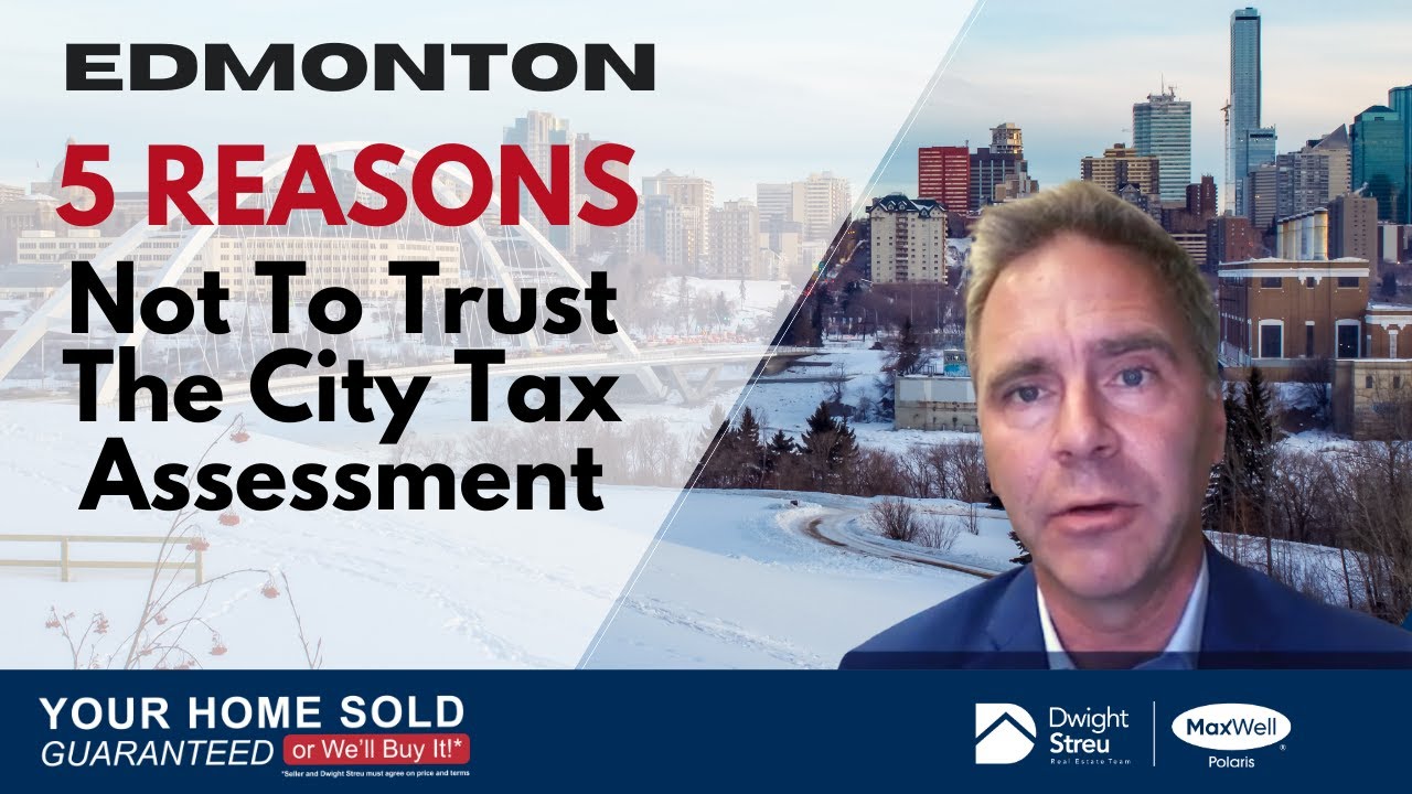 Edmonton Property Tax Assessed Value vs Market Value  |  Dwight Streu, Edmonton  REALTOR®