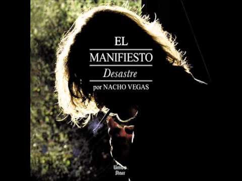 Nacho Vegas - El Manifiesto Desastre - 2008 Full Album