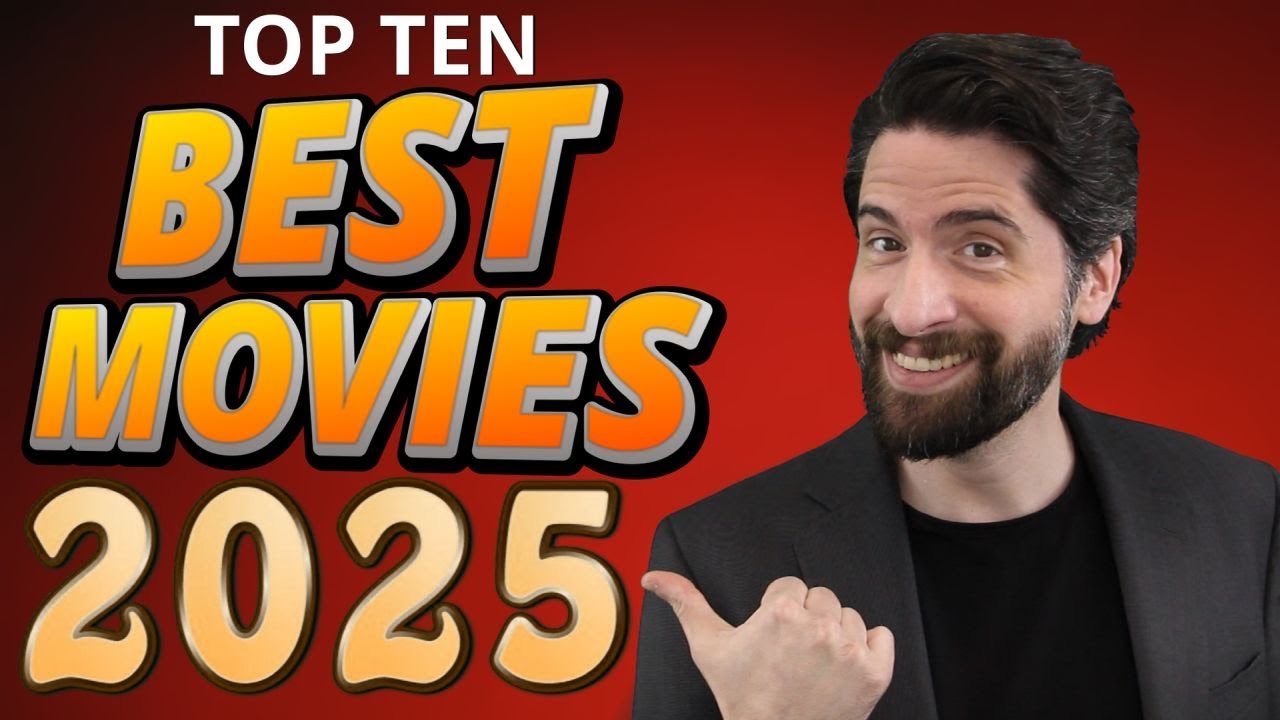 Top 10 BEST Movies 2025