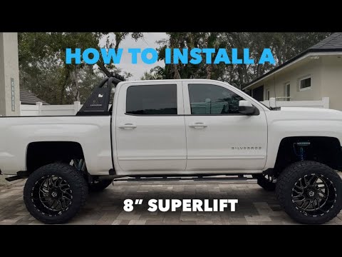 How to install a 8” SUPERLIFT on a 2016 2wd Chevy Silverado 1500