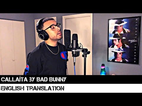 Callaíta by Bad Bunny (ENGLISH TRANSLATION)