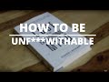 How To Be Unf Ckwithable Vishen Lakhiani