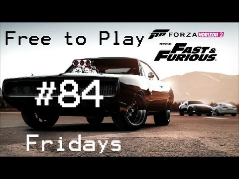 Free-to-Play Fridays #84 | Forza Horizon 2 Fast & Furious #2