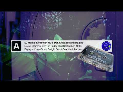DJ Mampi Swift with MC’s Det and Skibadee. Slammin’ Vinyl. Bagleys. Kings Cross, London. 03/09/99