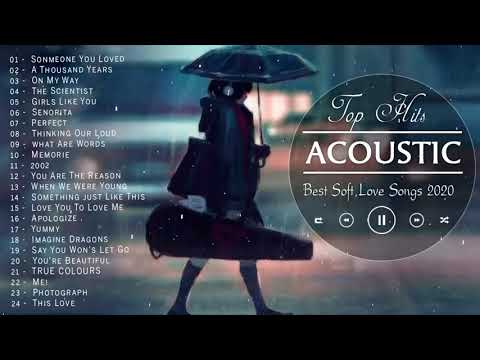 Best English Acoustic Love Songs 2020 - Acoustic Cover Of Popular Songs   Sad Acoustic Songs