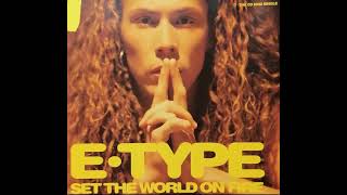 set the world on fire (amadin boeing remix) - E TYPE