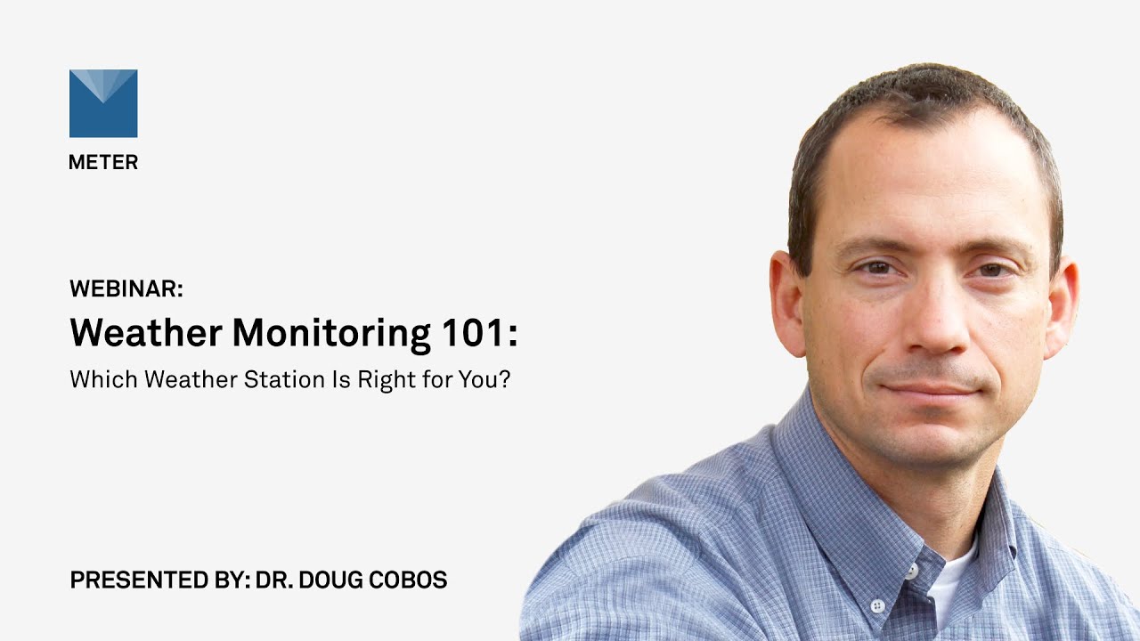 Webinar—Weather monitoring 101: Which weather station is right for you?