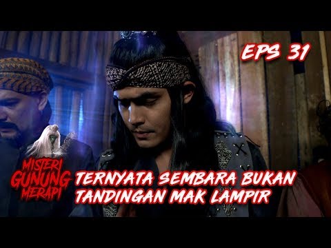 APA!! Mak Lampir Bukan Tandingan Sembara - Misteri Gunung Merapi Eps 31