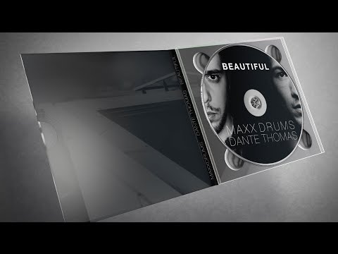 MAXXDRUMS - NEW TRACK - BEAUTIFUL - DANTE THOMAS