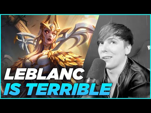 LS Loses His Sanity Explaining Why LeBlanc Is TERRIBLE