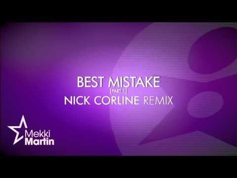 Mekki Martin - Best Mistake (Nick Corline Remix)
