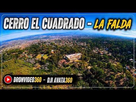 LA FALDA - CÓRDOBA CERRO EL CUADRADO - VUELO AVARA 360 #dronVideo360 #LaFalda #CerroElCuadrado