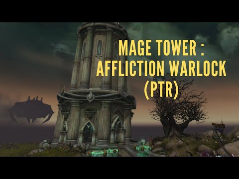 Affliction Warlock : mage tower (Shadowlands - PTR 9.1.5)
