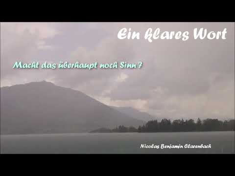 Ein klares Wort - Macht das überhaupt noch Sinn?