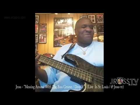 James Ross @ Jross - "Bass Groove Old School Juke Joint Funky" - www.Jross-tv.com (St. Louis)