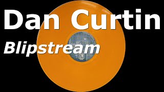 Dan Curtin - Blipstream
