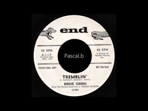 Birdie Green - Tremblin'