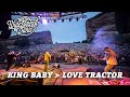 King Baby → Love Tractor (Live at Red Rocks)
