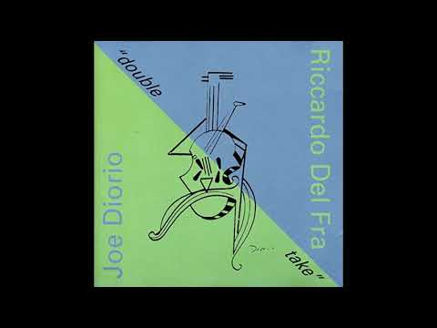 Joe Diorio and Riccardo Del Fra - I'm a fool to want you