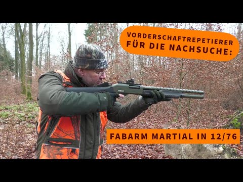 Vorderschaftrepetierflinte für die Nachsuche: Die Fabarm Martial im jagdlichen Einsatz