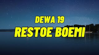 Download lagu Dewa 19 - Restoe Boemi [Lirik] mp3