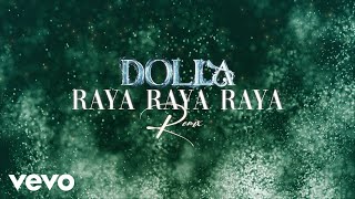 DOLLA - Raya Raya Raya [Karazey Remix] (Official Lyric Video)